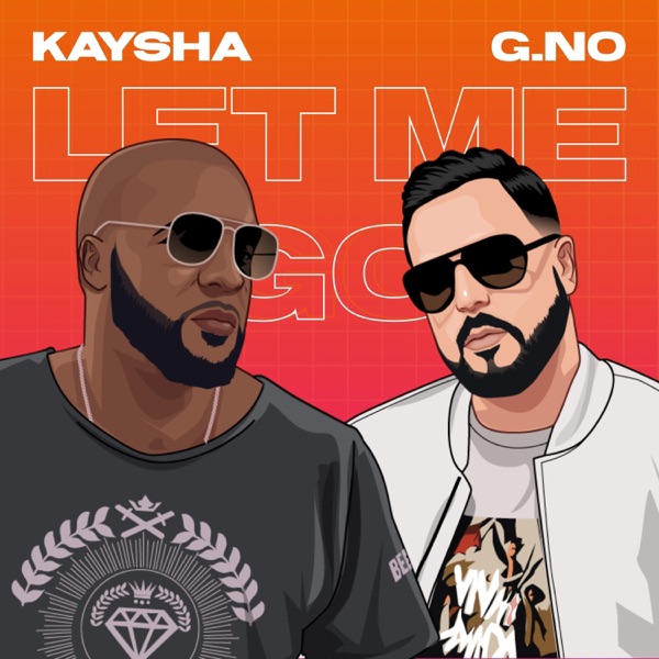 Let Me Go (feat. Kaysha)