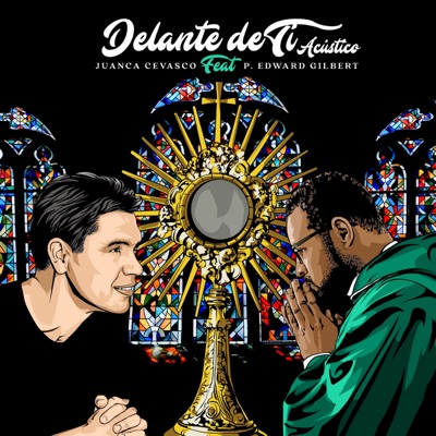 Delante de Ti (feat. P. Edward Gilbert) - Single