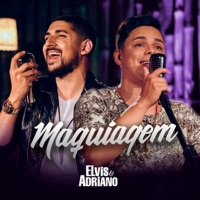 Maquiagem - Single - Elvis & Adriano