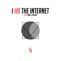 I H8 the Internet - Single - Sam Sky & Angel Cintron