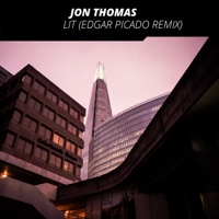 Lit (Edgar Picado Remix) - Single - Jon Thomas