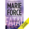 Fatal Scandal (Unabridged) - Marie Force