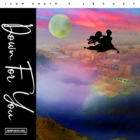 Down for You - Single - Icon South & Legacy