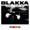 Blakka (feat. Illeh & Sidney Shane) - Ricks lyrics