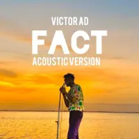 Fact (Acoustic Version) — Victor AD