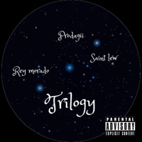 Trilogy (feat. Rey Morado & Saint Lew) - Single - Prodagii