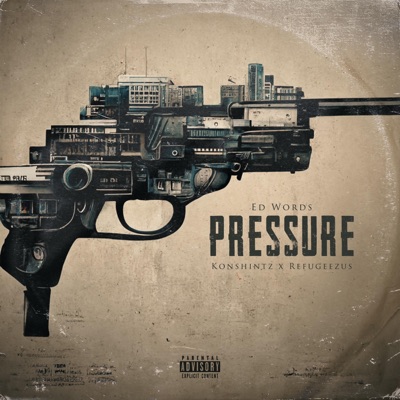 Pressure (feat. Konshintz & Refugeezus) - Single