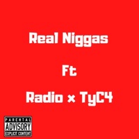 Real N****s (feat. Radio & TyC4) - Single - Shykym