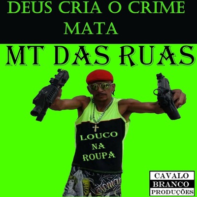 Deus Cria o Crime Mata (feat. Código Penal, Nego Thaíde & Sangue B) - Single
