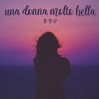 Una Donna Molto Bella - Single - K-Y-O
