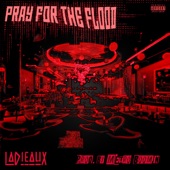 Ladieaux - Pray for the Flood