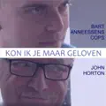 Kon Ik Je Maar Geloven