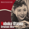 Japanese Kayokyoku Star "Nobuko Otowa" Greatest Hits -Hyakuman Dollar no Ekubo, Ah Hiroshima no Kane wa Naru - Nobuko Otowa