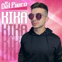 Kika - Single - MC Del Piero