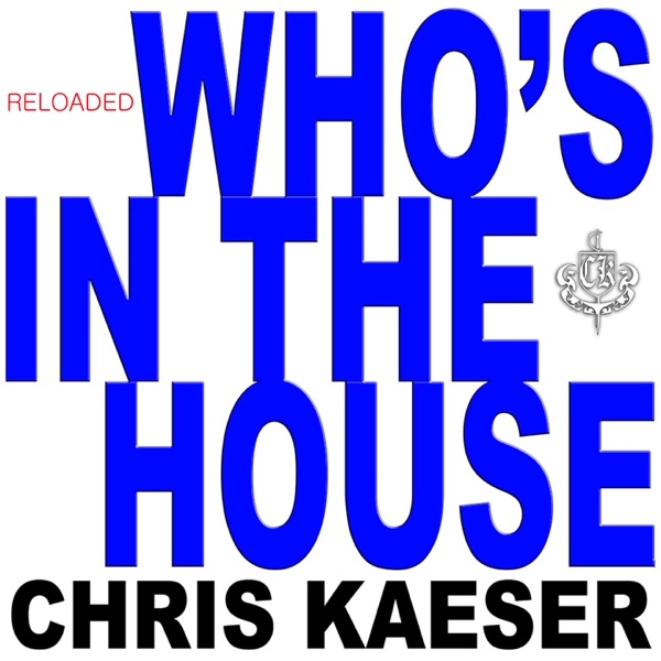 Who's in the House (Reloaded) - Single