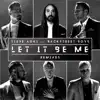 Stream & download Let It Be Me (Remixes) - EP