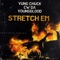 Stretch Em (Remix) [feat. CW Da YoungBlood] - Yung Chuck816 lyrics