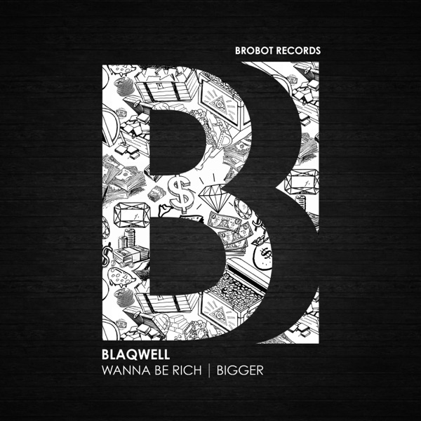 Wanna Be Rich  Bigger - Single