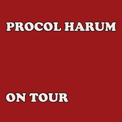 On Tour (Live) - Procol Harum