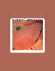 Brian Kish's Lounge Pants을(를) 듣고, 뮤직 비디오를 보고, 약력을 읽고, 투어 일정 등을 확인하세요!