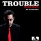 Trouble In My Soul (3ball Mty Sheeqo Beat Remix) - Mexican Dubwiser lyrics