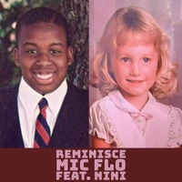 Reminisce (feat. Nini) - Single - Mic Flo