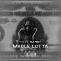 Whole Lotta - Single - BillboardBilly