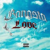 GANGSTA LOVE (THE MIXTAPE)