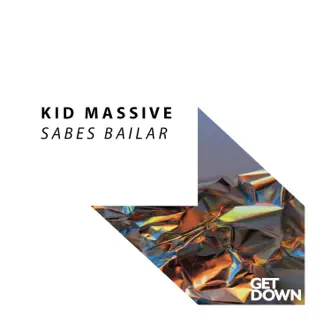 Sabes Bailar - Single by Kid Massive album reviews, ratings, credits