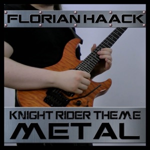 Knight Rider Theme (From "Knight Rider") [Metal Version] - Single
