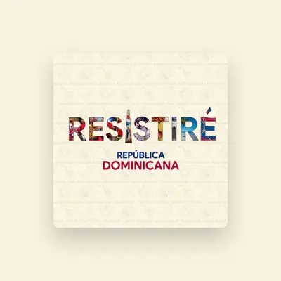 Listen to RESISTIRÉ REPÚBLICA DOMINICANA, watch music videos, read bio, see tour dates & more!