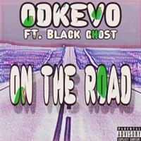 On the Road (feat. Black Ghost) - Single - Odkevo