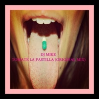 Tomate la Pastilla - Single - Djmike