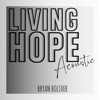 Living Hope (Acoustic) - Single