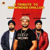 A Tribute to Kulwinder Dhillon artwork