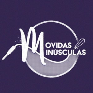Movidas Minúsculas x18 | Finales, sacrificios y padres modelo