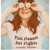 Pick Flowers Not Fights - Single, 2019