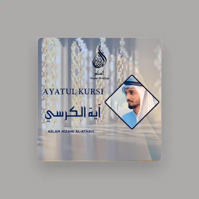 Listen to Aslam Nizami Al Athayi, watch music videos, read bio, see tour dates & more!