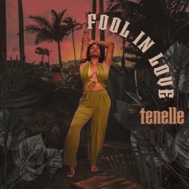 Fool In Love Tenelle