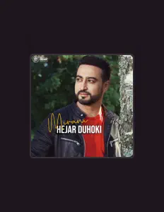 收听 Hejar Duhoki、观看音乐视频、阅读小传、查看巡演日期等 ！