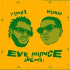 Eve Bounce (feat. Wizkid) [Remix]