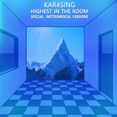 Highest in the Room (Edit Instrumental Mix) artwork