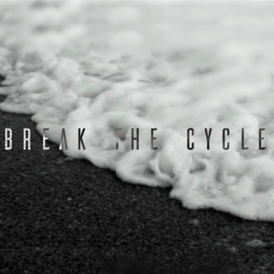 Break the Cycle - Single