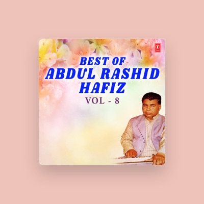 Listen to Abdul Rashid Hafiz, watch music videos, read bio, see tour dates & more!