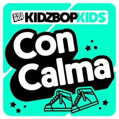 Con Calma - Single - Kidz Bop Kids
