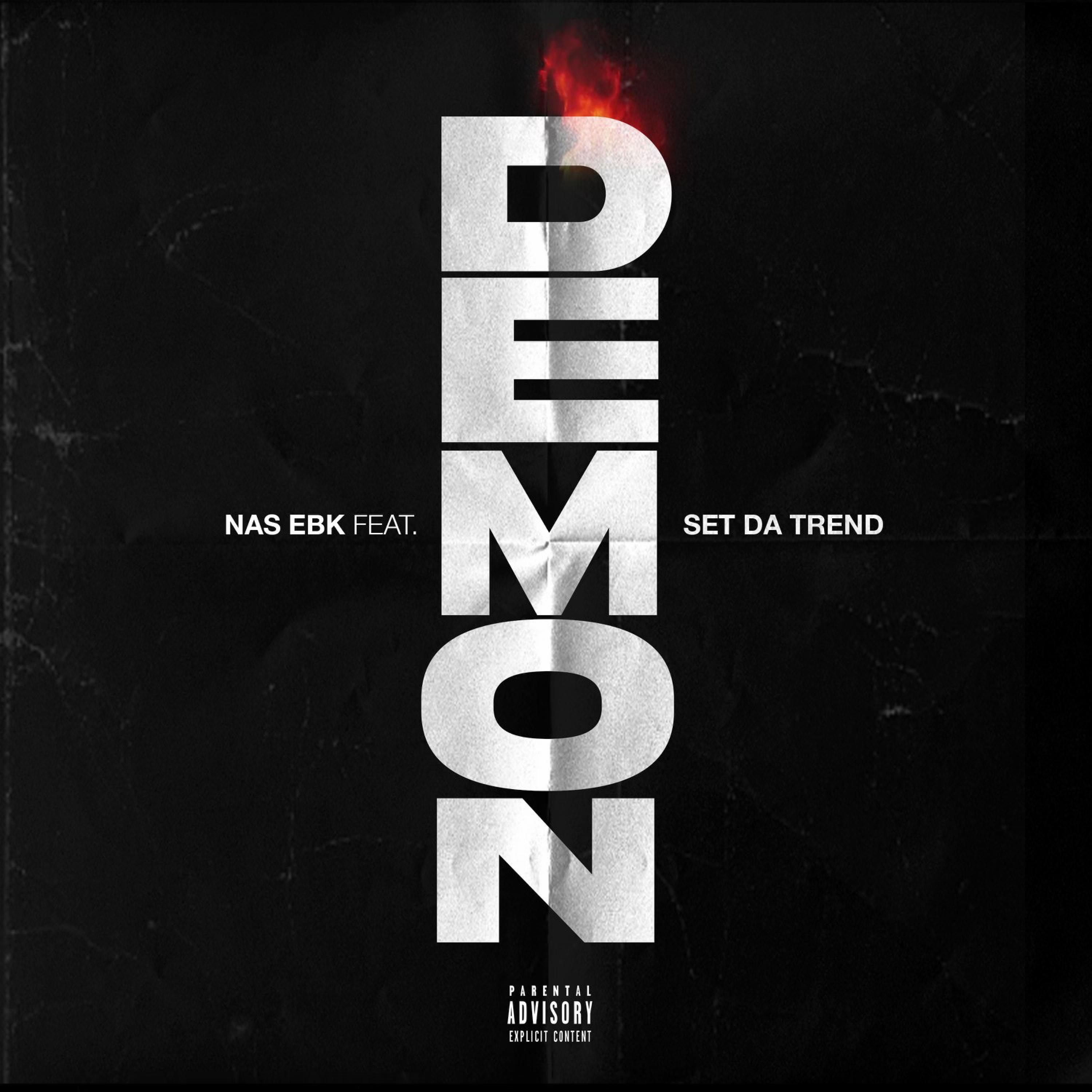 Demon (feat. Set Da Trend) - Single by Nas Ebk album cover