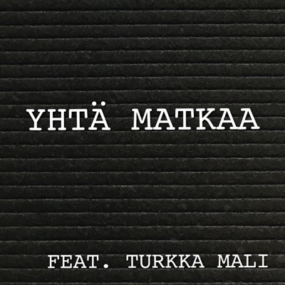 Yhtä Matkaa (feat. Turkka Mali) - Single