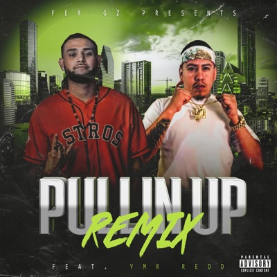 Pullin' Up Remix (feat. YMR Redd) [Remix] - Single