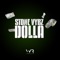 Dolla - Stone Vybz lyrics