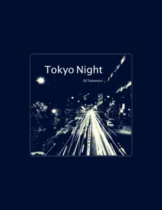 收听 DJ Tadamaru、观看音乐视频、阅读小传、查看巡演日期等 ！